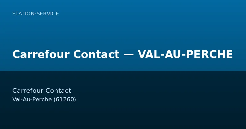 Carrefour Contact — VAL-AU-PERCHE