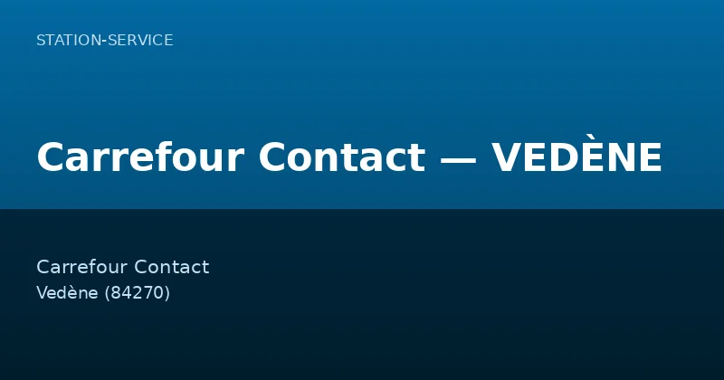 Carrefour Contact — VEDÈNE