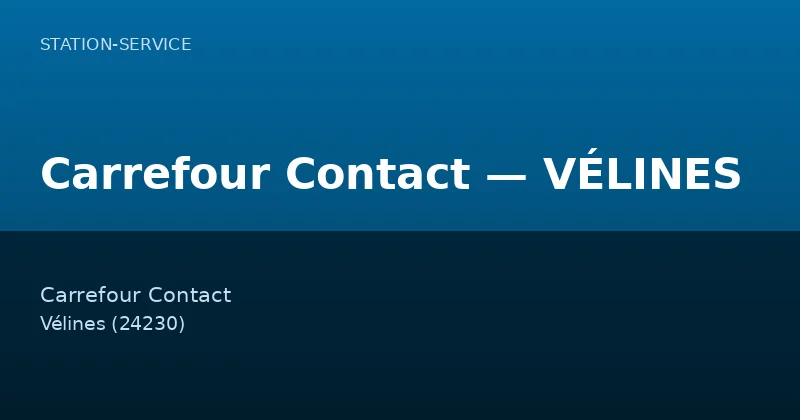 Carrefour Contact — VÉLINES