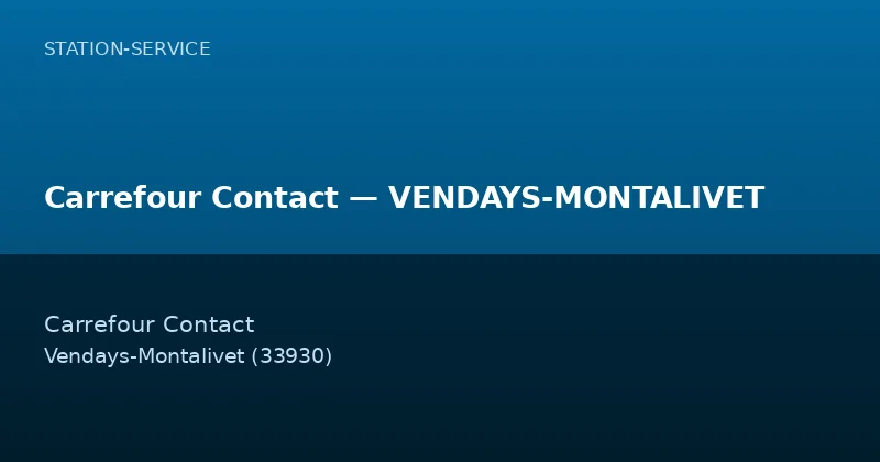 Carrefour Contact — VENDAYS-MONTALIVET