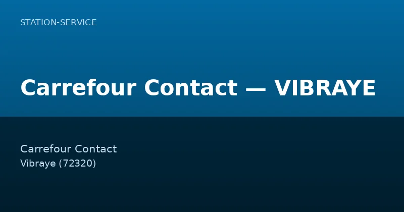 Carrefour Contact — VIBRAYE
