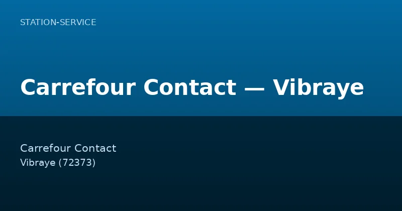Carrefour Contact — Vibraye