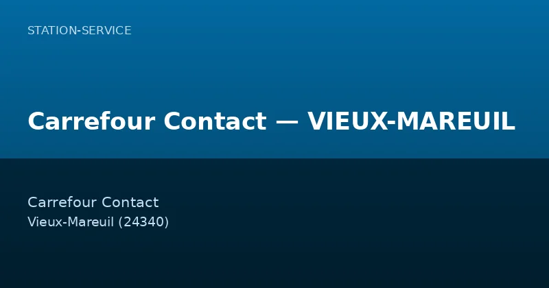 Carrefour Contact — VIEUX-MAREUIL