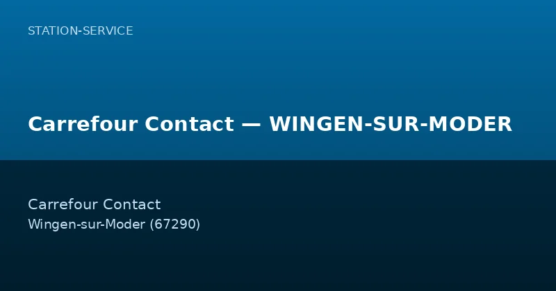 Carrefour Contact — WINGEN-SUR-MODER