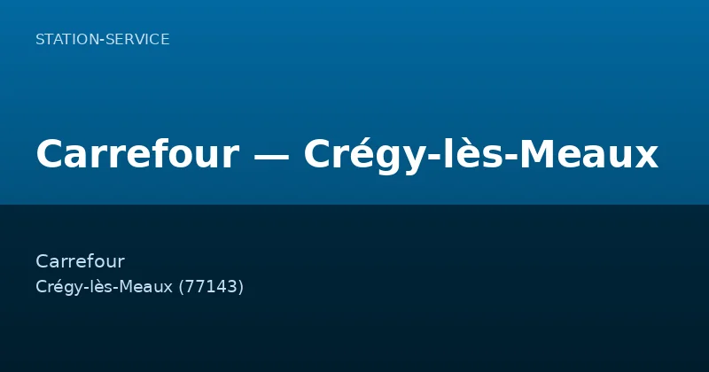 Carrefour — Crégy-lès-Meaux