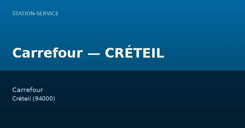 Carrefour — CRÉTEIL