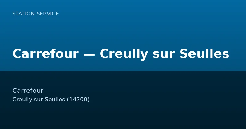 Carrefour — Creully sur Seulles