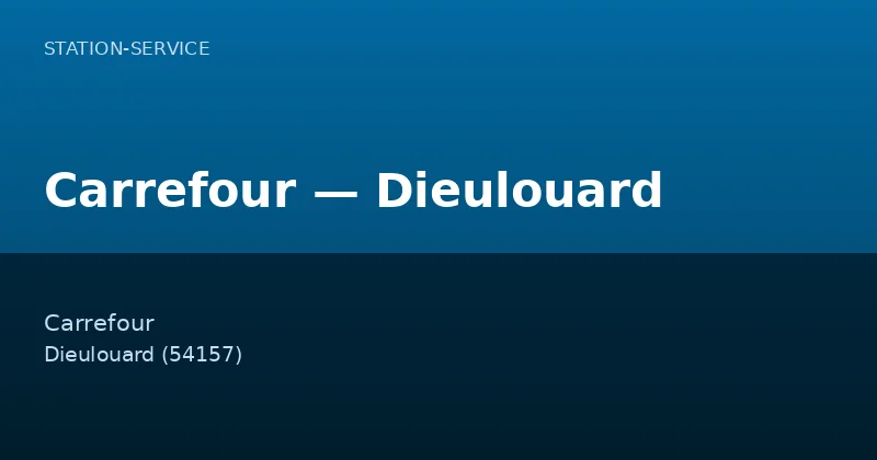 Carrefour — Dieulouard