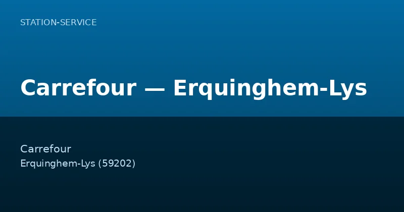 Carrefour — Erquinghem-Lys