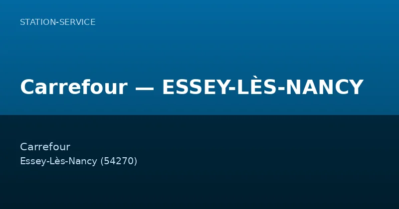 Carrefour — ESSEY-LÈS-NANCY