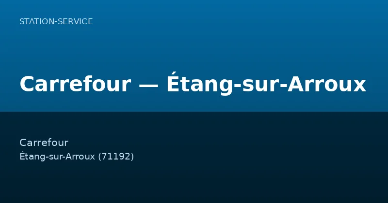 Carrefour — Étang-sur-Arroux