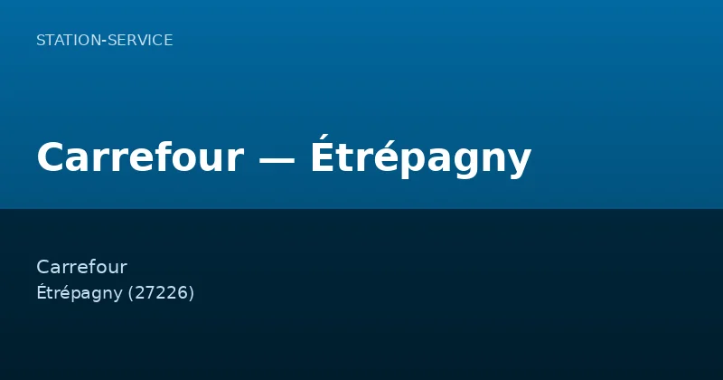 Carrefour — Étrépagny