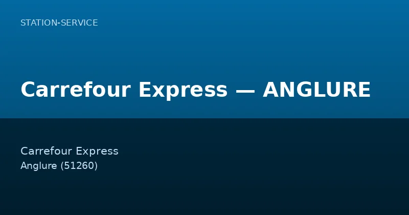 Carrefour Express — ANGLURE
