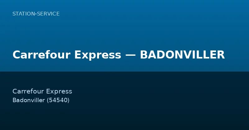 Carrefour Express — BADONVILLER