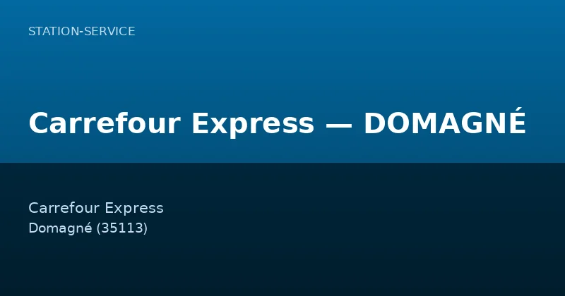 Carrefour Express — DOMAGNÉ
