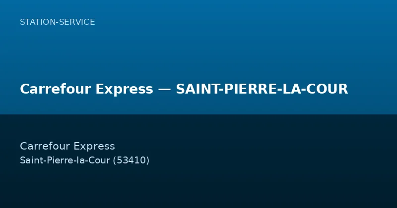 Carrefour Express — SAINT-PIERRE-LA-COUR