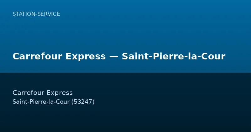 Carrefour Express — Saint-Pierre-la-Cour