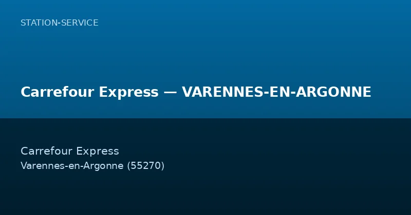 Carrefour Express — VARENNES-EN-ARGONNE