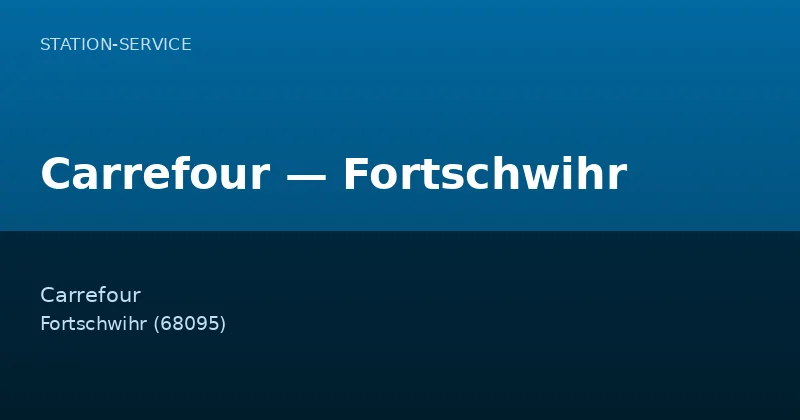 Carrefour — Fortschwihr