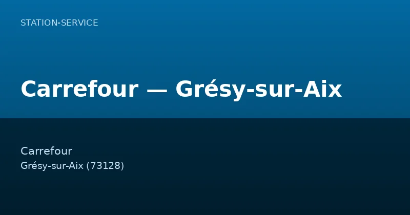 Carrefour — Grésy-sur-Aix