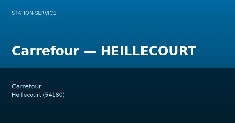 Carrefour — HEILLECOURT
