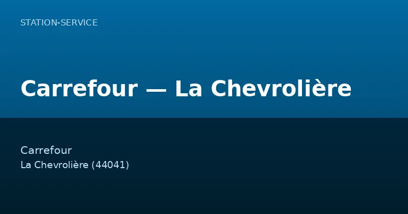 Carrefour — La Chevrolière