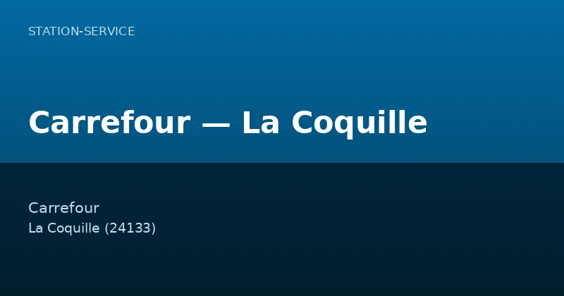 Carrefour — La Coquille