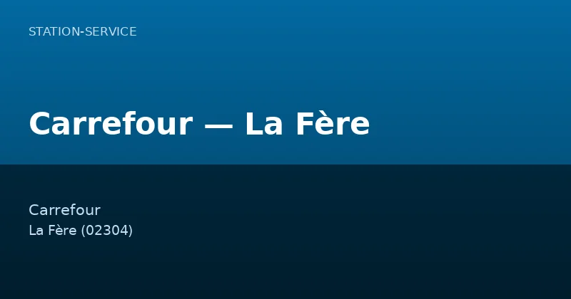 Carrefour — La Fère