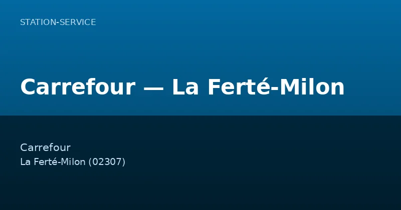 Carrefour — La Ferté-Milon