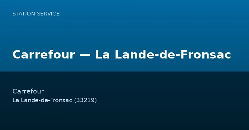 Carrefour — La Lande-de-Fronsac