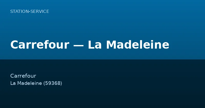 Carrefour — La Madeleine