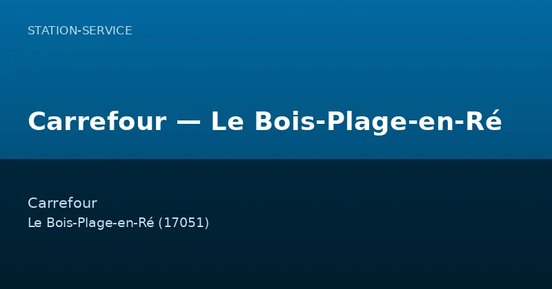 Carrefour — Le Bois-Plage-en-Ré