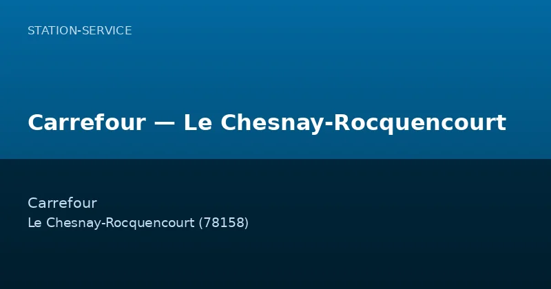 Carrefour — Le Chesnay-Rocquencourt