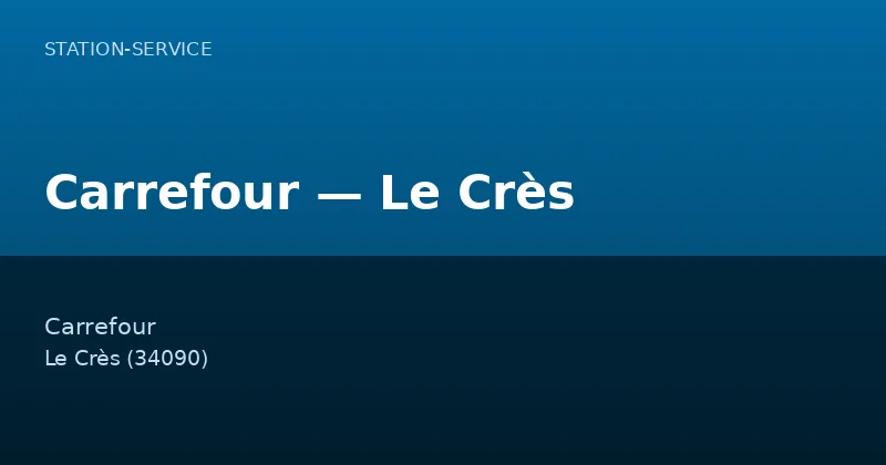 Carrefour — Le Crès