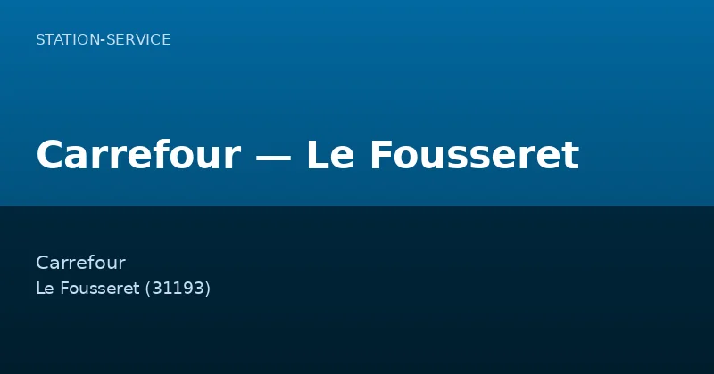 Carrefour — Le Fousseret