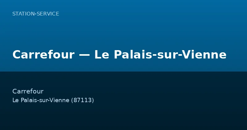 Carrefour — Le Palais-sur-Vienne