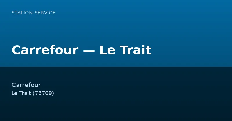 Carrefour — Le Trait