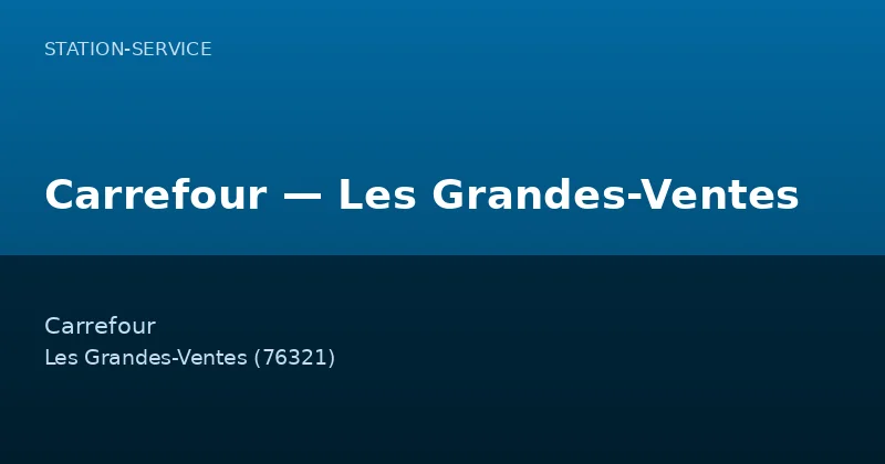 Carrefour — Les Grandes-Ventes