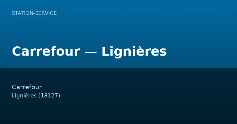 Carrefour — Lignières