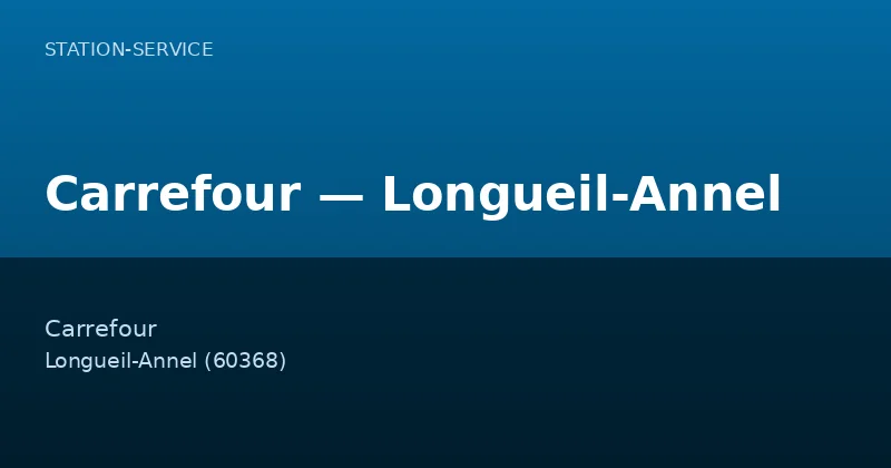 Carrefour — Longueil-Annel