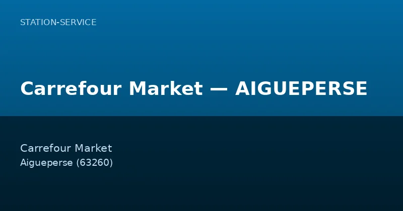 Carrefour Market — AIGUEPERSE
