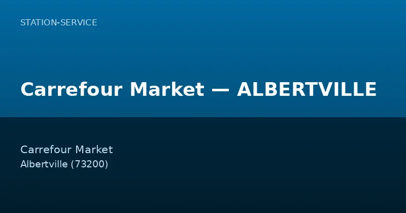 Carrefour Market — ALBERTVILLE