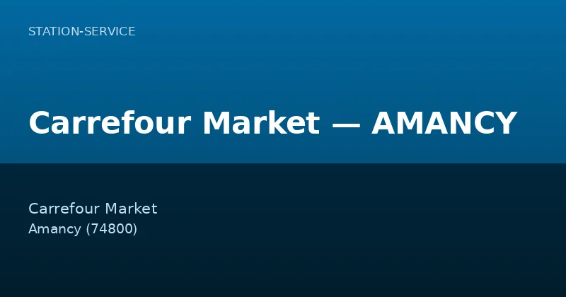 Carrefour Market — AMANCY