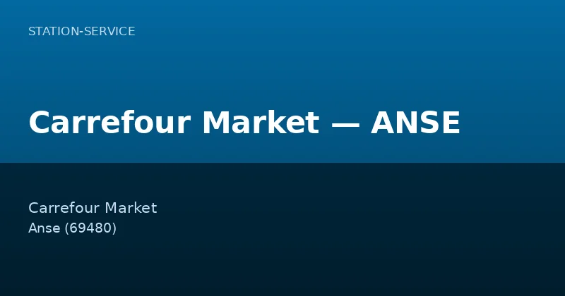 Carrefour Market — ANSE