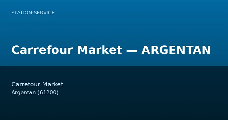 Carrefour Market — ARGENTAN