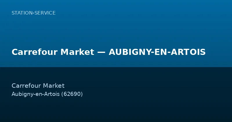 Carrefour Market — AUBIGNY-EN-ARTOIS