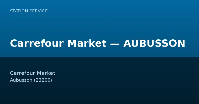 Carrefour Market — AUBUSSON