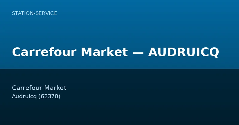 Carrefour Market — AUDRUICQ