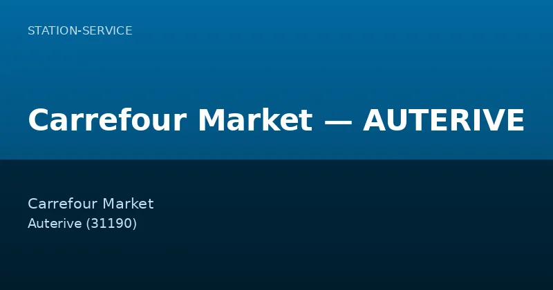 Carrefour Market — AUTERIVE