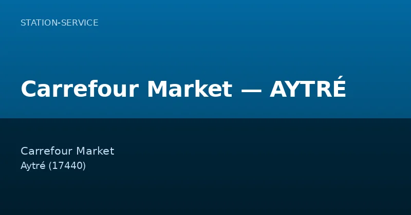Carrefour Market — AYTRÉ
